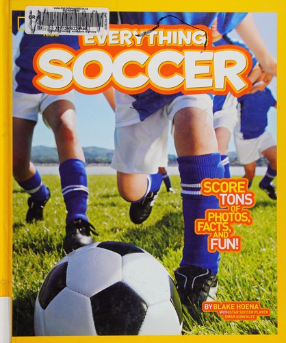 National Geographic Kids Everything Soccer