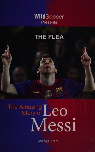 The Flea: The Amazing Story of Leo Messi