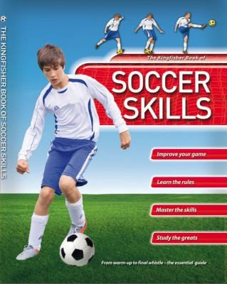 The Kingfisher Book of Soccer Skills