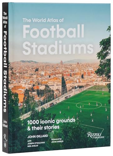 The World Atlas of Football Stadiums